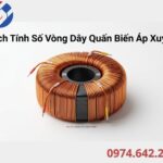 Bí Quyết Cách Tính Số Vòng Dây Quấn Biến Áp Xuyến: Từ Lý Thuyết Đến Thực Chiến Kỹ Thuật